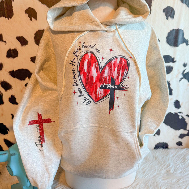 He first loved us Hoodie